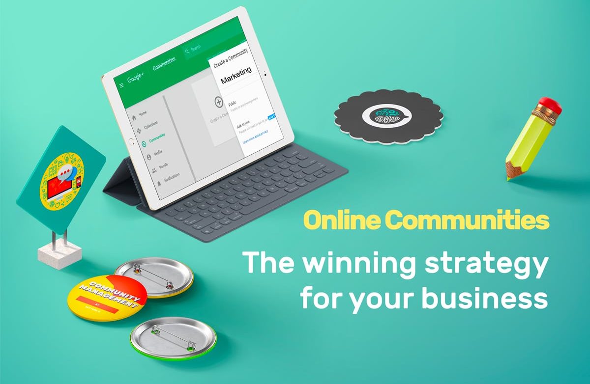 Community online: la strategia vincente per il tuo business!